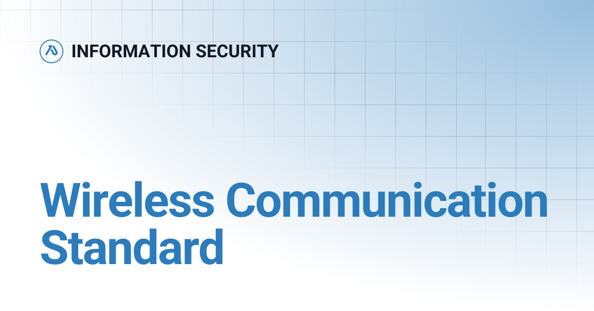 Wireless Communication Standard | INFORMATION SECURITY